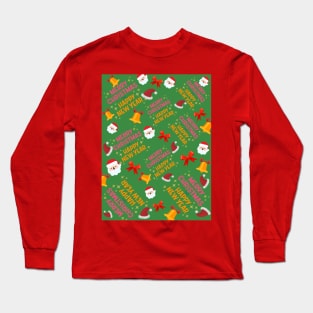 HAPPY NEW YEAR AND  HAPPY CHRISTMAS Long Sleeve T-Shirt